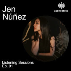 Jen Nunez- Medtronica Listening Sessions Ep. 01
