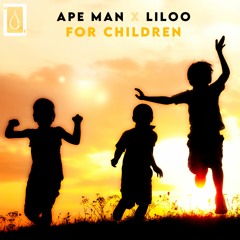 6- Ape Man X Liloo - For Children