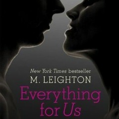 +! Everything for Us by Michelle Leighton