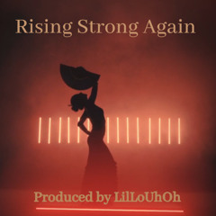 Rising Strong Again