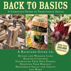 ⚡Audiobook🔥 Back to Basics: A Complete Guide to Traditional Skills (Back to Basics Guides)