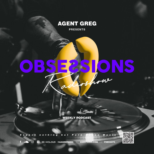 Obsessions radioshow #302 | Agent Greg