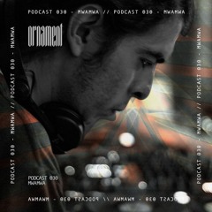 Ørnament Podcast 030 - Mwamwa