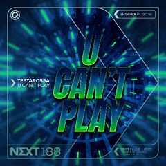 Testarossa - U Can't Play | Q-dance presents NEXT