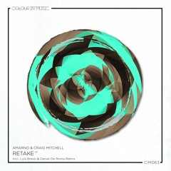 Amarno - Retake Feat. Craig Mitchell (Luis Bravo, Daniel De Roma Remix)