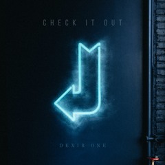 Check It Out - Dexir One