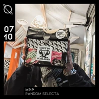 Soundcloud podcast image for Random selecta w/ Mr.P 