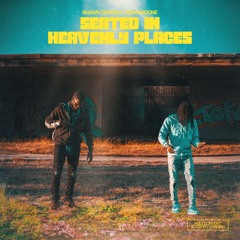 Seated In Heavenly Places - Shawn Odanga X Kijan