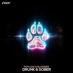 Poylow - Drunk & Sober (feat. 5lowers)