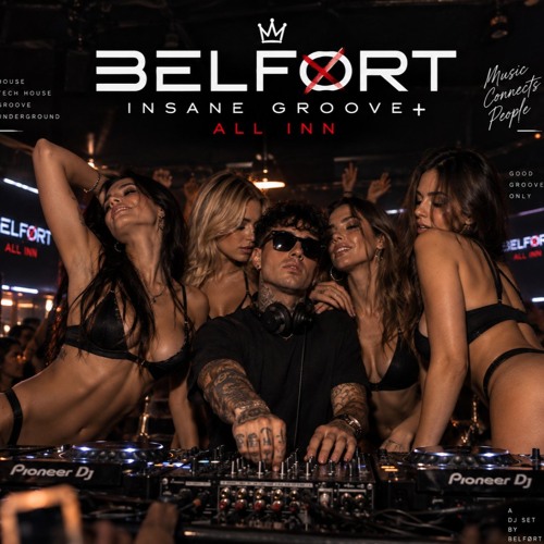 🎧 BELFORT — INSANE GROOVE+  ALL INN