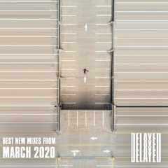 Best New Mixes from March 2020
