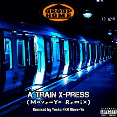 A Train X-Press (Move-Yo Remix)