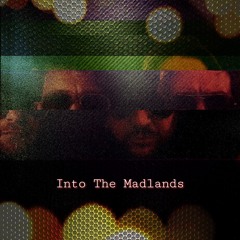 Into The Madlands - July 2023 - Frisky Radio