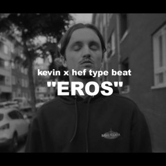 Kevin x hef Type Beat "Eros" |Hip Hop Type Beat 2021