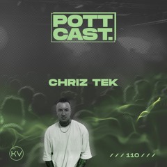 Pottcast #110 - Chriz Tek