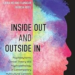 PDF Inside Out and Outside In: Psychodynamic Clinical Theory and Psychopathology in Contemporar