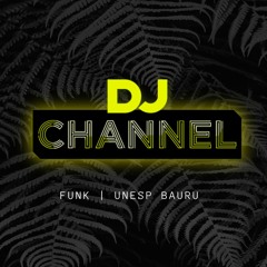 CONCURSO DJ DA GALERA BLOQUIM 2022 - DJ CHANNEL