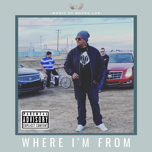 Where I'm From by Rocko Los (feat Ingine Joe)