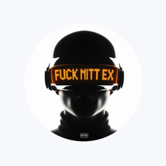 FUCK MITT EX - HYPERTECHNO