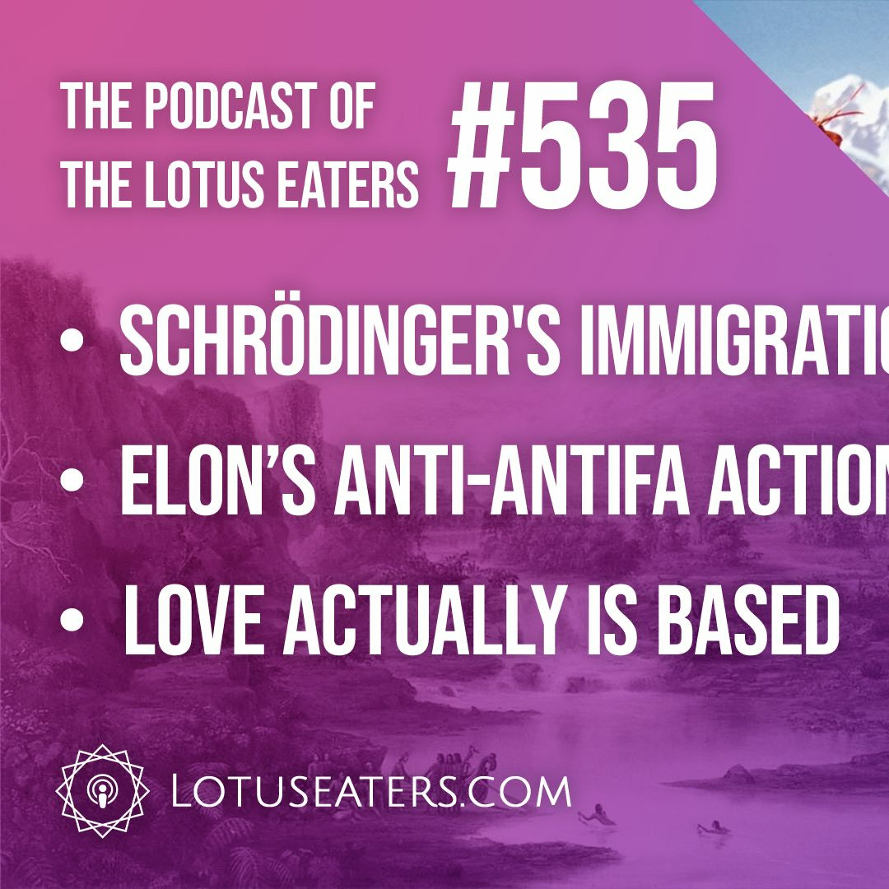 The Podcast of the Lotus Eaters #535