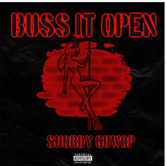 BUSS IT OPEN