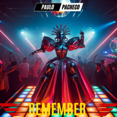 REMEMBER (PACHECO DJ MIX)