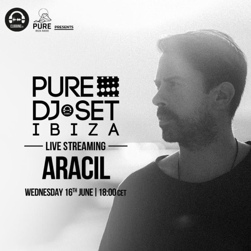Stream Aracil - Pure DJ Set / Live Streaming - Pure Ibiza Radio & Clubbing  TV - 16.06.21 by Deeper Sounds | Listen online for free on SoundCloud