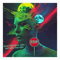 Green_light_Moon_Light_Red_Light_Stop_signs