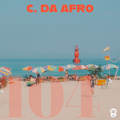 tape #104 • C. Da Afro