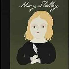 [Access] PDF ✉️ Mary Shelley (Volume 32) (Little People, BIG DREAMS, 32) by Maria Isa