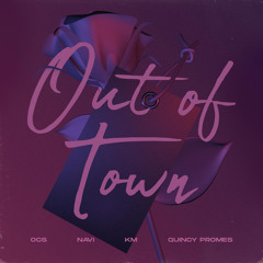 Out Of Town (feat. KM, NAVI & Quincy Promes)