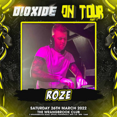 Roze - MC E-LL (Dioxide - On Tour, Part 2) 26.03.22