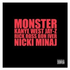 MONSTER - Kanye Westft. Jay Z, Rick Ross, Bon Iver & Nicki Minaj - MAN LIKE TREMA Remix