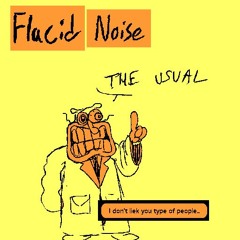flacid noise