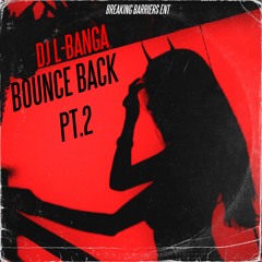 Bounce Back Pt.2