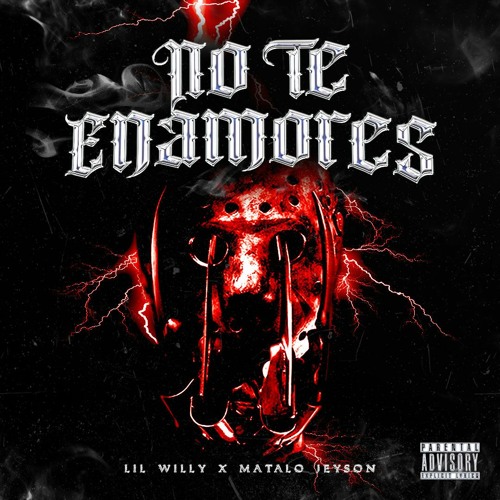 JEYSON x LIL WILLY - NO TE ENAMORES