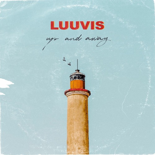 Luuvis - Up And Away