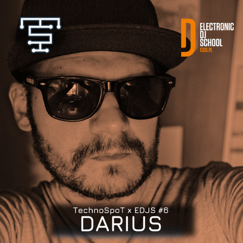 TECHNOSPOT x EDJS #6 DARIUS