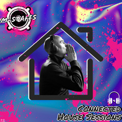 Connected House Sessions - Episode 1
