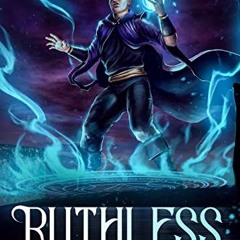 Read online Ruthless (The Completionist Chronicles Book 5) by  Dakota Krout