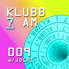 Klubb 7 AM - Episode 009 | JOCRI