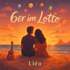 Mein 6er im Lotto (beachy waltz)