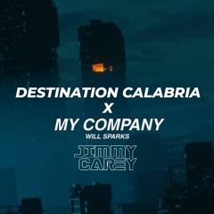 My Company X Destination Calabria Jimmy Carey Mashup FREE DL