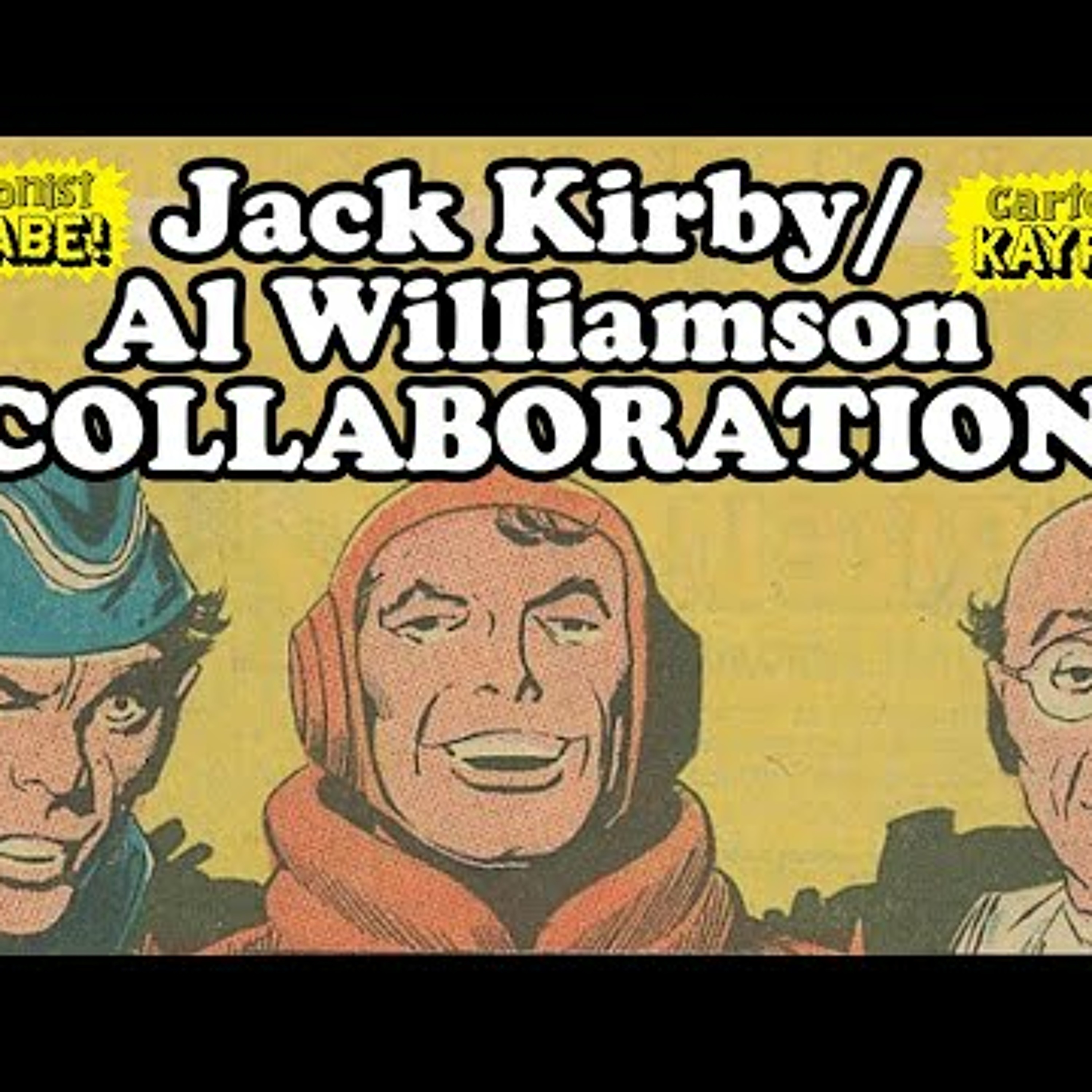 Jack Kirby and Al Williamson Team Up to Make Some Comics! episode artwork