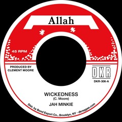 DKR306A - Jah Minkie - Wickedness