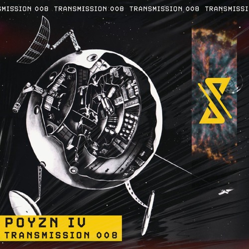 Transmission 008 - Poyzn iV