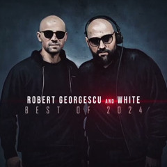 Robert Georgescu and White  || BEST OF 2024