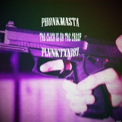 THE CLICK IS ON THE CREEP w/PLVNKTXN187