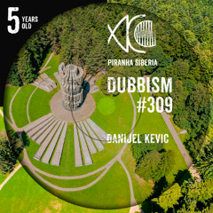 DUBBISM 5YO #309 - Danijel Kevic