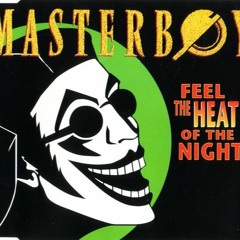 Masterboy - Feel the heat of the night (Soundz 'n Stylez RMX)